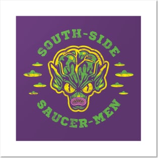 Saucer-Men (South Side) Posters and Art